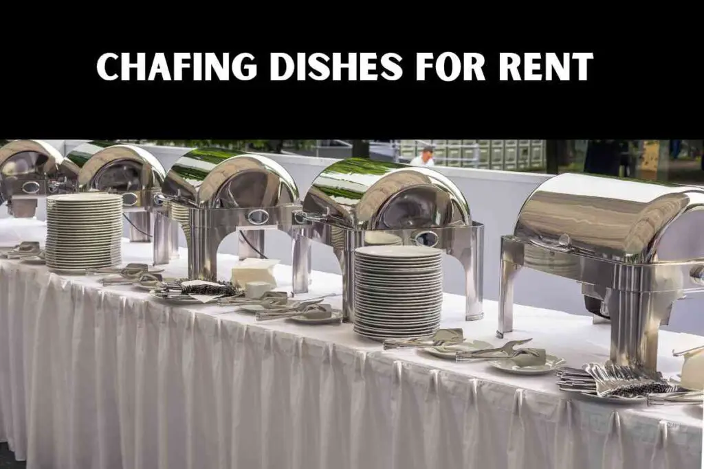 Chafing Dishes For Rent