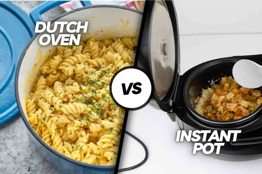 Dutch Oven Vs Instant Pot