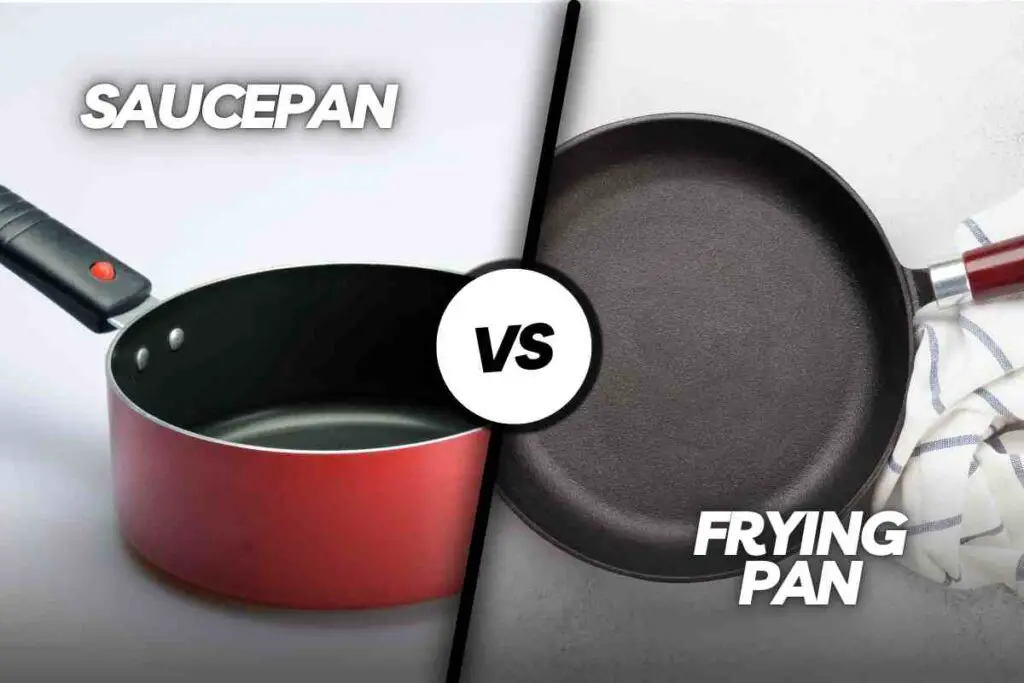 Saucepan Vs Frying Pan