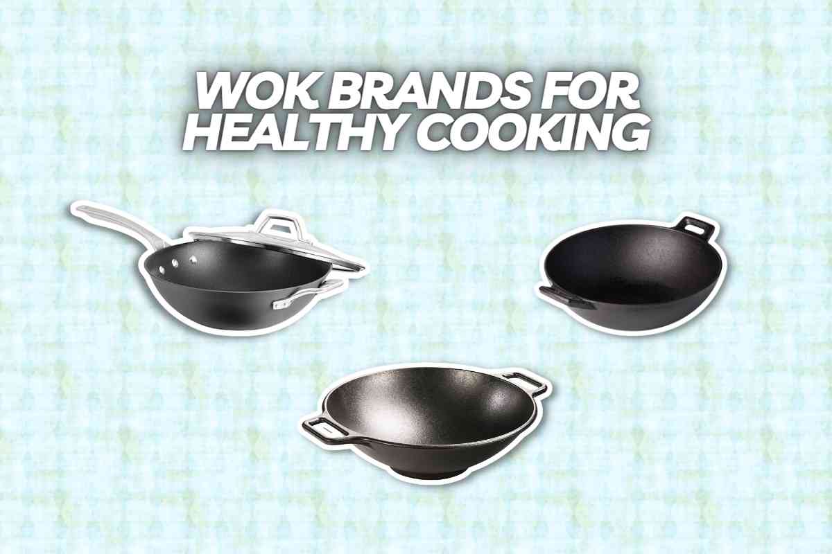 Wok Brands For Healthy Cooking