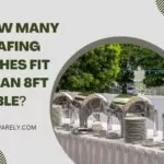 How many chafing dishes fit on an 8ft table
