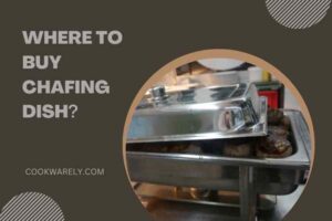 Where to Buy Chafing Dish