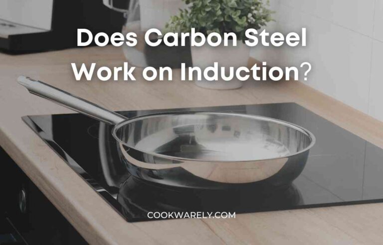 Does Carbon Steel Work on Induction?