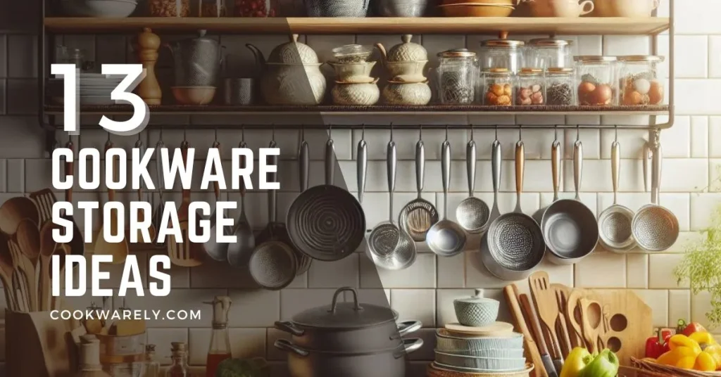 Cookware Storage Ideas