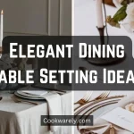 Elegant Dining Table Setting Ideas