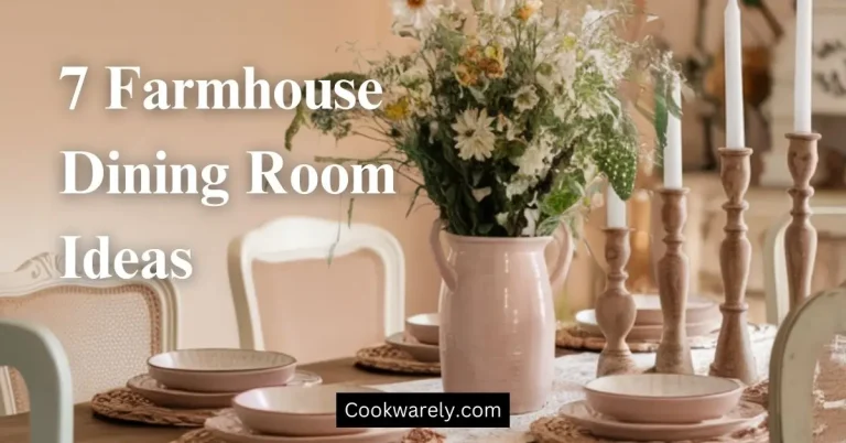 Farmhouse Dining Room Ideas