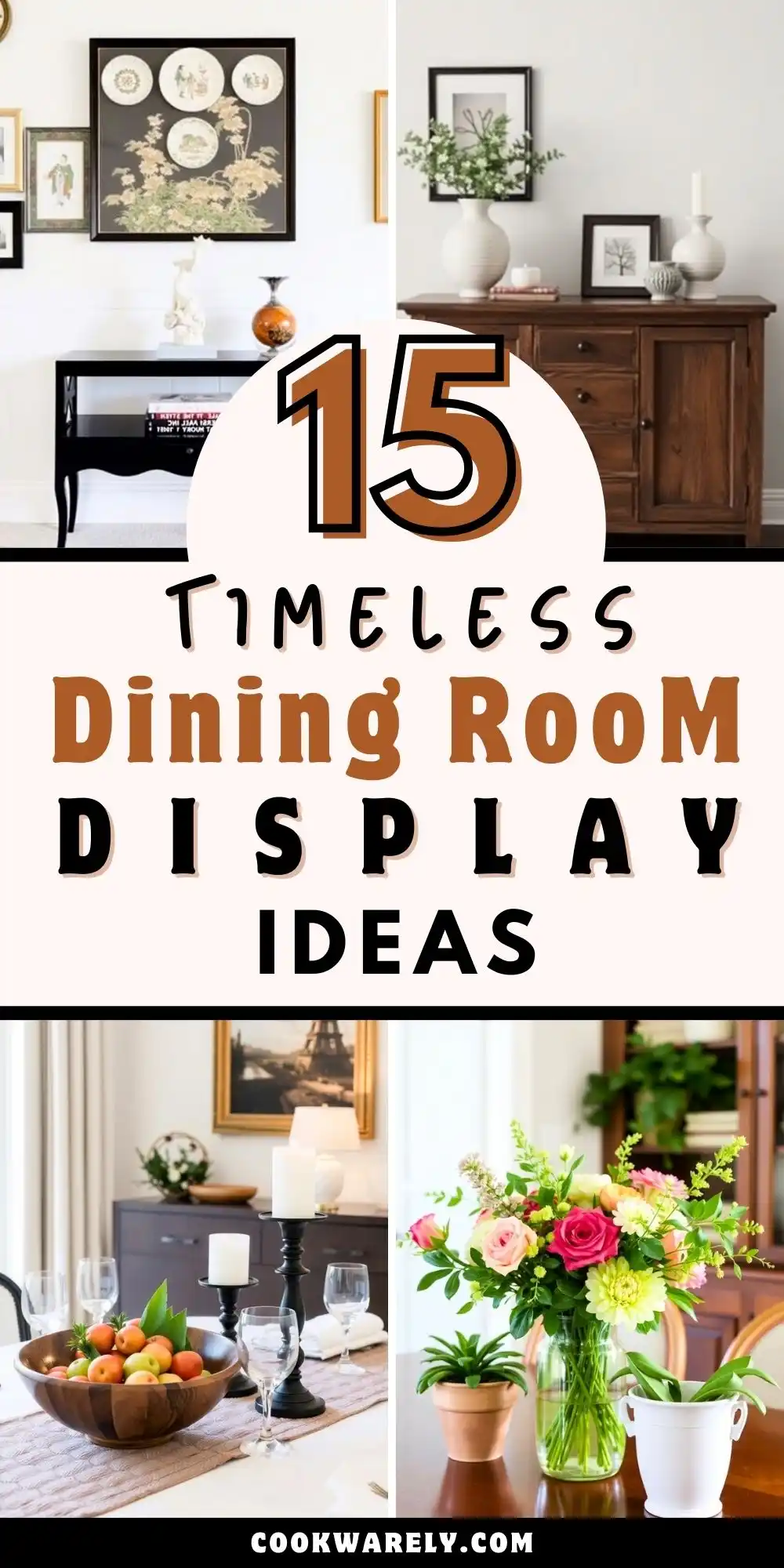 15 Timeless Dining Room Display Ideas That Impress Every Guest 1 15 Timeless Dining Room Display Ideas