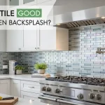 Is Glass Tile Good for Kitchen Backsplash