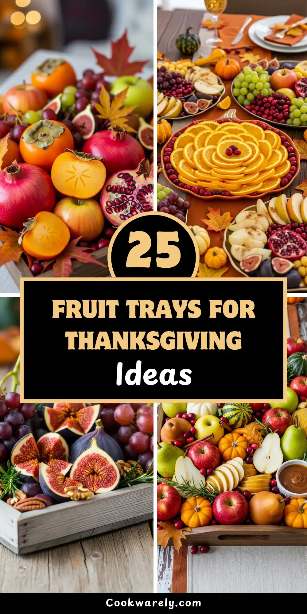 Fruit Trays for Thanksgiving