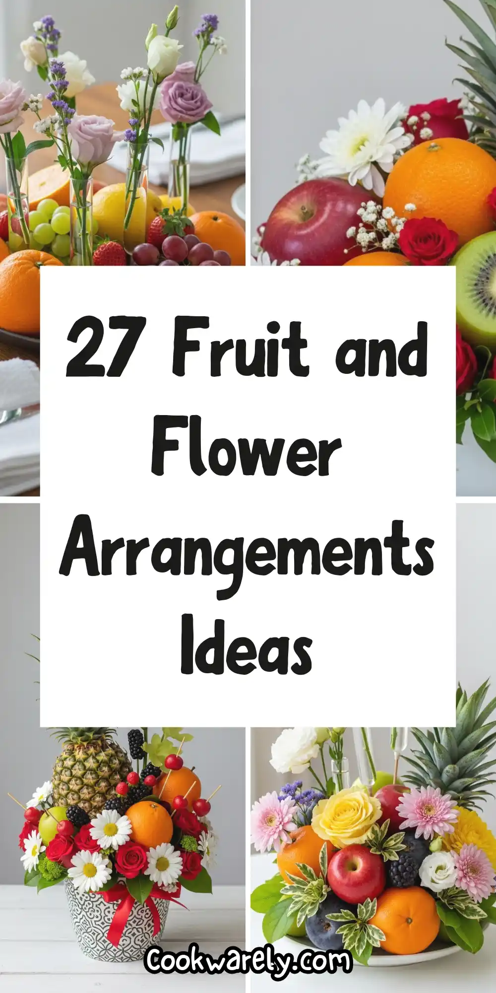 Fruit and Flower Arrangements